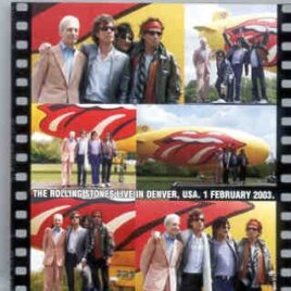 Rolling Stones - Live In Denver ( 2 CD SET ) ( Live in Denver , CO , USA , February 1st , 2003 ) front cover