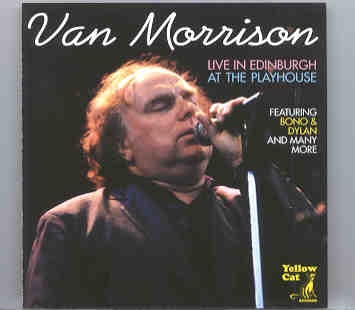 Van Morrison – Live In Edinburgh ( Yellow Cat ) front cover Van Morrison - Live In Edinburgh ( Yellow Cat ) front cover