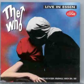 The Who - Live In Essen Vol. 1 ( Essen , Grugahalle , Germany ,  March 28th , 1981 ) front cover