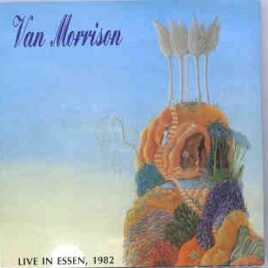 Van Morrison - Live In Essen 1982 ( Live Storm ) front cover