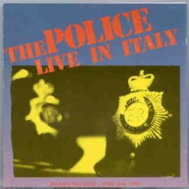 Sting / The Police - Live In Italy ( The Police Live At Milano Palalido , Milan , Italy , April 2nd , 1980 ) front cover