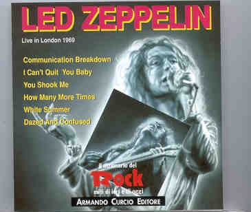 Led Zeppelin – Live In London 1969 ( Armando Curcio Editore ) front cover Led Zeppelin - Live In London 1969 ( Armando Curcio Editore ) front cover