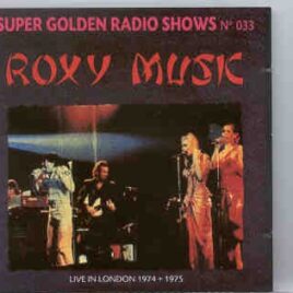 Brian Ferry & Roxy Music - Live In London 1974 - 1975 front cover