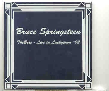Bruce Springsteen – Live In Luckytown 1992 front cover Bruce Springsteen - Live In Luckytown 1992 front cover