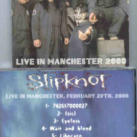 Slipknot - Live In Manchester 2000 ( Manchester , UK , February 29th , 2000 )