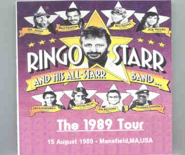 Ringo Starr – Live In Mansfield ( 2 CD set ) ( Mansfield , MA , USA , August 15th , 1989 ) front cover Ringo Starr - Live In Mansfield ( 2 CD set ) ( Mansfield , MA , USA , August 15th , 1989 ) front cover