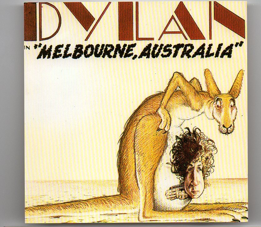 Bob Dylan – Melbourne , Australia ( Live in Melbourne , Australia , April 1966 ) front cover Bob Dylan - Melbourne , Australia ( Live in Melbourne , Australia , April 1966 ) front cover