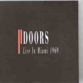 The Doors - Live In Miami 1969 front cover