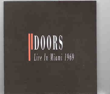 The Doors – Live In Miami 1969 front cover The Doors - Live In Miami 1969 front cover