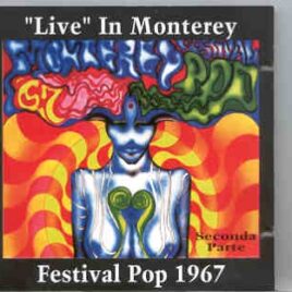 Various Artists - The COMPLETE Monterrey '67 Vol 2 ( 2 CD set ) ( On Stage ) front cover