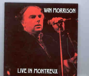 Van Morrison – Live In Montreaux ( Swingin’ Pig ) front cover Van Morrison - Live In Montreaux ( Swingin' Pig ) front cover