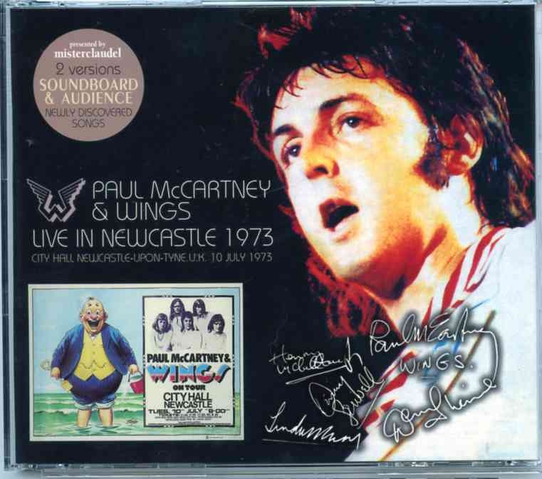 Paul McCartney – Live In Newcastle 1973 ( 2CD ) ( Misterclaudel )( City Hall Newcastle-Upon-Tyne UK ,July 10th 1973 – Soundb+Aud ) front cover Paul McCartney - Live In Newcastle 1973 ( 2CD ) ( Misterclaudel )( City Hall Newcastle-Upon-Tyne UK ,July 10th 1973 - Soundb+Aud ) front cover