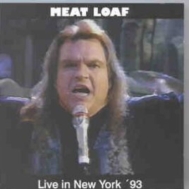 Meat Loaf - Live In New York '93 ( New York , USA , September 15th , 1993 ) front cover