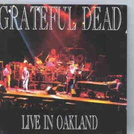 Grateful Dead - Live In Oakland  ( 2 CD set )   ( Swingin' Pig ) ( Oakland Coliseum 1988 ) front cover