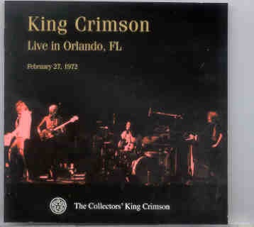 King Crimson – Live in Orlando , Florida ( 2 CD SET ) ( February 27th , 1972 ) front cover King Crimson - Live in Orlando , Florida ( 2 CD SET ) ( February 27th , 1972 ) front cover