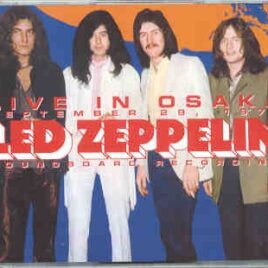 Led Zeppelin - Live In Osaka 1971 ( 3 CD SET ) ( Soundboard of Osaka , Japan ,September 29th , 1971 ) front cover