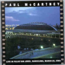 Paul McCartney - Live In Palau San Jordi , Barcelona , March 28th , 2003 ( 2 CD set ) front cover