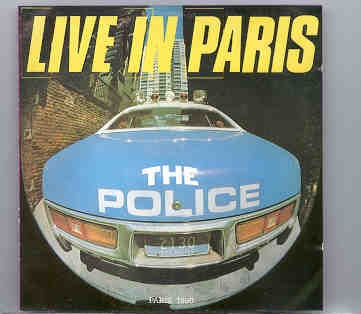 Sting / The Police – Live In Paris ( The Police ) ( Paris , France , 1980 ) front cover Sting / The Police - Live In Paris ( The Police ) ( Paris , France , 1980 ) front cover