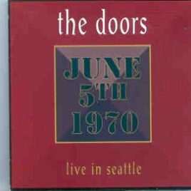 The Doors - Live In Seattle ( Flashback ) ( Seattle , June 5th , 1970 ) front cover