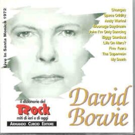 David Bowie - Live In Santa Monica 1972 ( Armando Curcio Editore ) front cover