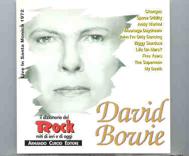 David Bowie – Live In Santa Monica 1972 ( Armando Curcio Editore ) front cover David Bowie - Live In Santa Monica 1972 ( Armando Curcio Editore ) front cover