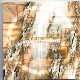 Led Zeppelin - Live In Sweden 2001 ( 2 CD set ) ( Robert Plant & Strange Sensations Live in Malmo , Sweden , April 26th , 2001 ) front cover