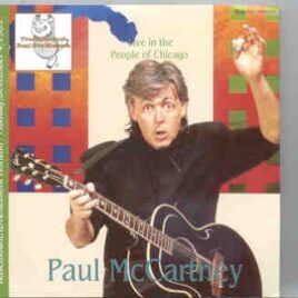 Paul McCartney - Live In The People Of Chicago ( 2 CD set ) ( Rosemont , IL , Chicago , December 4th , 1999 ) front cover