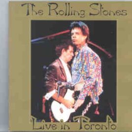 Rolling Stones - Live In Toronto ( 2 CD set ) ( Swingin' Pig )  ( CNE Stadium , Canada , September  3rd , 1989 ) front cover