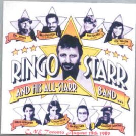 Ringo Starr - Live In Toronto 1989 ( 2 CD set ) ( CNE , Toronto , Canada , August 19th , 1989 ) front cover