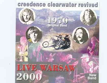 Creedence Clearwater Revival / John Fogerty – Live Warsaw 2000 ( Credence Clearwater Revived band ) front cover Creedence Clearwater Revival / John Fogerty - Live Warsaw 2000 ( Credence Clearwater Revived band ) front cover