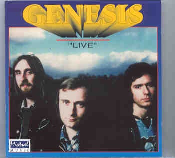 P. Gabriel / GENESIS / P. Collins – Live ( Mistral ) front cover P. Gabriel / GENESIS / P. Collins - Live ( Mistral ) front cover