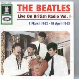 The Beatles - Live On British Radio Vol. 1 ( Odeon ) front cover