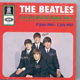 The Beatles - Live On British Radio Vol. 3 ( Odeon ) front cover