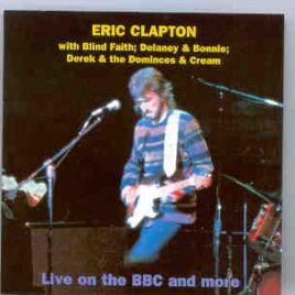 Eric Clapton - Live On The BBC and More... front cover