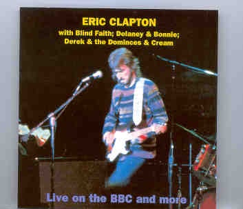 Eric Clapton – Live On The BBC and More… front cover Eric Clapton - Live On The BBC and More... front cover