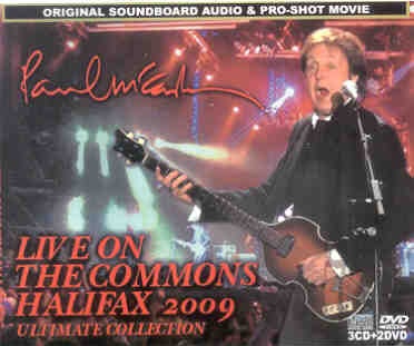 Paul McCartney – Live On The Commons Halifax 2009 ( 3 CD + 2 DVD set ) ( Piccadilly Circus ) front cover Paul McCartney - Live On The Commons Halifax 2009 ( 3 CD + 2 DVD set ) ( Piccadilly Circus ) front cover