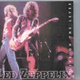 Led Zeppelin - Live On The Levee ( 2 CD set )  ( Silver Rarities ) ( Chicago , USA , January 21st , 1975 ) front cover