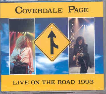 Led Zeppelin – Live On The Road 1993 ( 2 CD set ) ( Coverdale – Page , First Night at Budokan Dec 14th , 1993 ) front cover Led Zeppelin - Live On The Road 1993 ( 2 CD set ) ( Coverdale - Page , First Night at Budokan Dec 14th , 1993 ) front cover