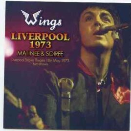 Paul McCartney - Liverpool 1973 Matinee & Soiree ( 2 CD SET )( Misterclaudel ) ( Liverpool Empire Theatre , May 18th , 1973 ) front cover