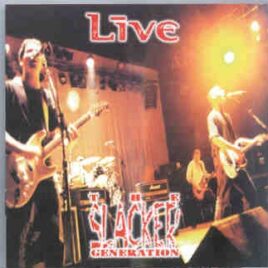 Live - The Slacker Generation ( Great Dane ) ( Live In The USA 1994 ) front cover