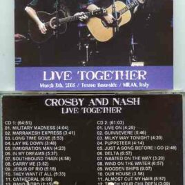 Neil Young / CSNY - Live Together ( 2 CD ) ( CROSBY & NASH Live at Teatro Smeraldo , Milan , Italy , March 8th , 2005 )