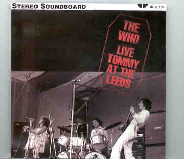 The Who – Live Tommy At The Leeds ( Midas Touch ) ( February 14th , 1970 ) front cover The Who - Live Tommy At The Leeds ( Midas Touch ) ( February 14th , 1970 ) front cover