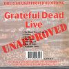 Grateful Dead - Grateful Dead LIVE Unapproved  ( Mojo Recs )