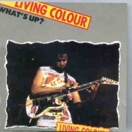 Living Colour - What's Up ? ( Live in the 80's ) front cover