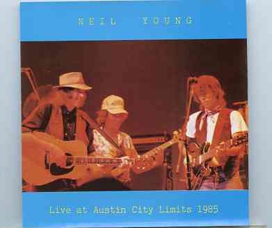 Neil Young / CSNY – Live In Austin City Limits 1985 ( November 24th , 1985 , Texas , USA ) front cover Neil Young / CSNY - Live In Austin City Limits 1985 ( November 24th , 1985 , Texas , USA ) front cover