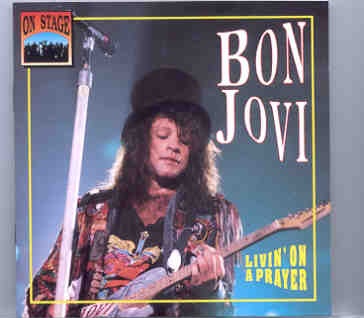 Bon Jovi – Living On A Prayer ( On Stage ) front cover Bon Jovi - Living On A Prayer ( On Stage ) front cover
