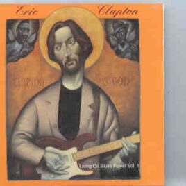 Eric Clapton - Living On Blues Power Vol. 1 ( 2 CD set ) front cover