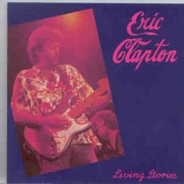 Eric Clapton - Living Stories ( Swingin' Pig ) front cover