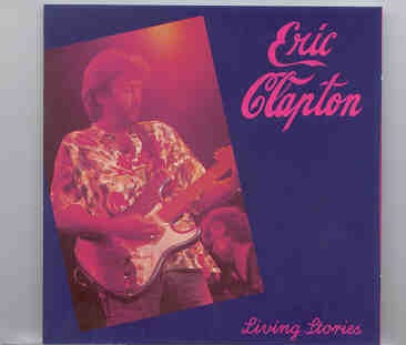 Eric Clapton – Living Stories ( Swingin’ Pig ) front cover Eric Clapton - Living Stories ( Swingin' Pig ) front cover