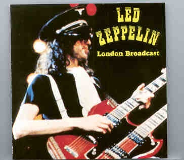 Led Zeppelin – London Broadcast ( WPOCM ) ( Playhouse Theatre , London , UK June 27th , 1969 ) front cover Led Zeppelin - London Broadcast ( WPOCM ) ( Playhouse Theatre , London , UK June 27th , 1969 ) front cover